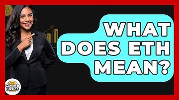 What Does Eth Mean? - CryptoBasics360.com
