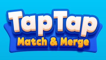 TapTap Match and Merge Game Gameplay Android Mobile