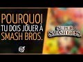 Pourquoi tu dois jouer  smash