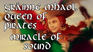 Video thumbnail of "Gráinne Mhaol, Queen Of Pirates by Miracle Of Sound (Irish Pirate Metal)"