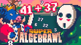 NUMBERS ARE THE DEADLIEST WEAPON! - SUPER ALGEBRAWL