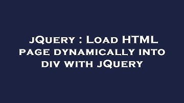 jQuery : Load HTML page dynamically into div with jQuery