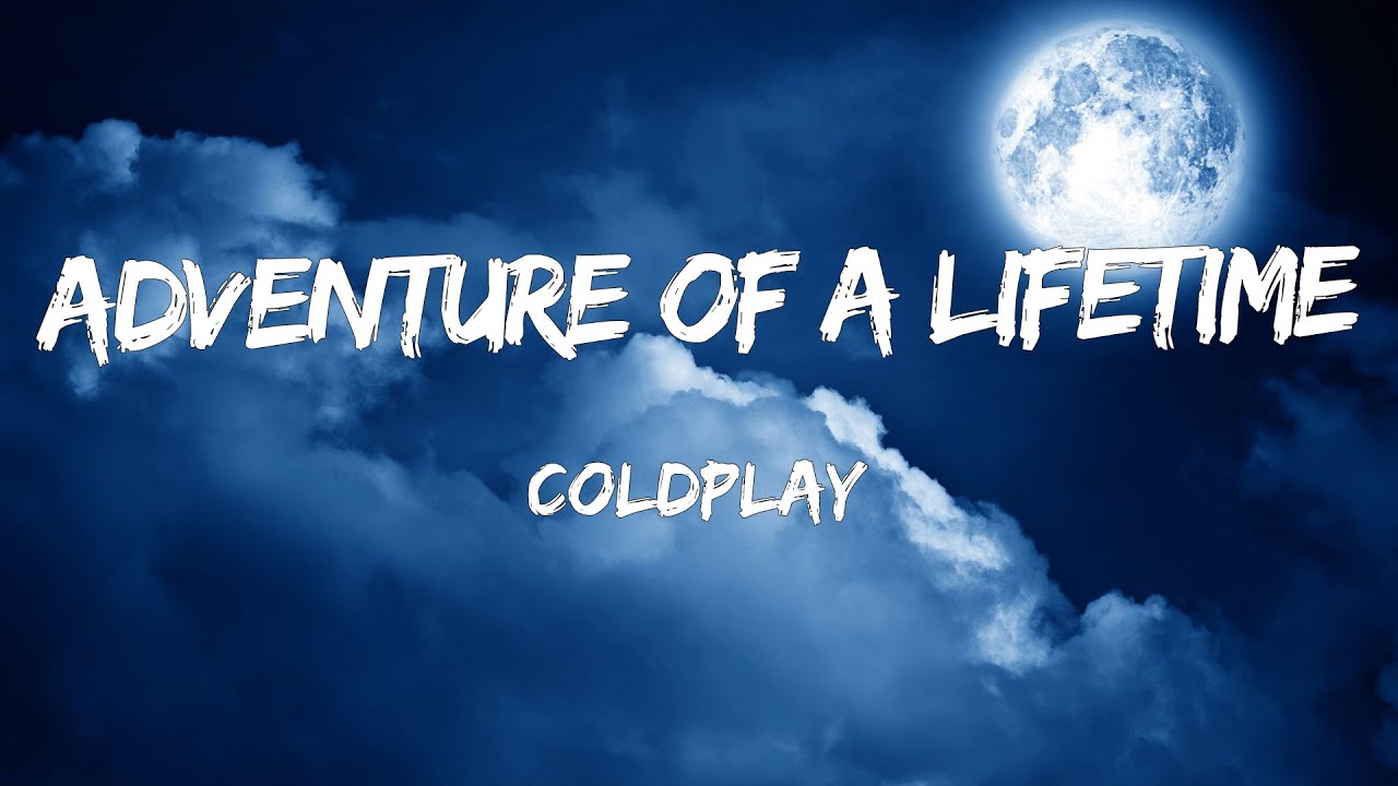 journey of a lifetime coldplay