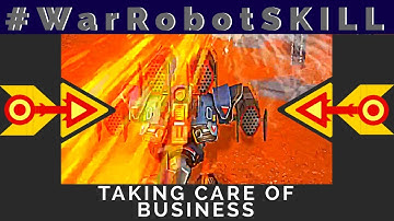 War Robots #WarRobotSKILL Challenge Taking Care Of Business