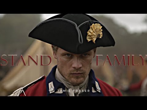 Video Jamie Fraser | Stand For Family (Outlander) - youtube