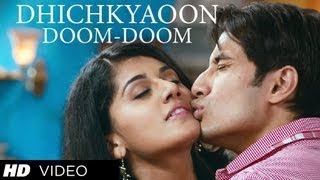 DHICHKYAAON DOOM DOOM VIDEO SONG | CHASHME BADDOOR | ALI ZAFAR, SIDDHARTH, TAAPSEE PANNU chords