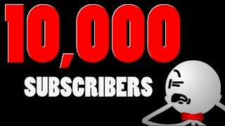 Thank You For 10,000 Subscribers! @JohnDubuc