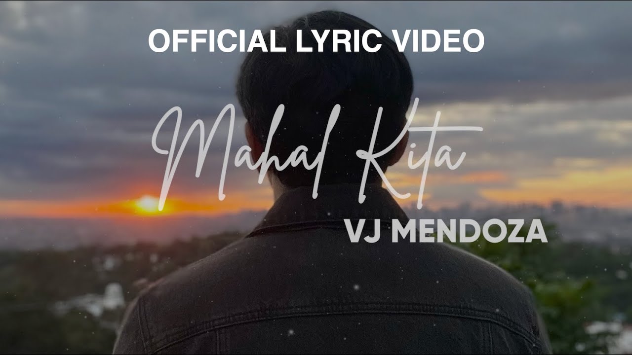 MAHAL KITA by VJ Mendoza (Official Lyric Video) - YouTube