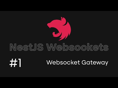 NestJS Websockets Tutorial #1 - Creating a Websocket Gateway Server