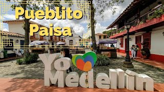 🏕️💥PUEBLITO PAISA  - MEDELLÍN 2022 🏕️💥