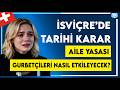İsviçre’de Tarihi Referandum: 10 Milyon Nüfus Sınırı ve Aile Birleşiminde İş Gücü Zorunluluğu
