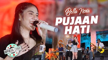 Bella Nova - Pujaan Hati (Official Lyric Video)