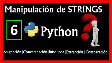[Tutorial 6]🔥 Strings en PYTHON / Manipulación de cadenas de caracteres🚀