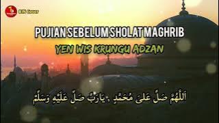 Pujian Sebelum Sholat Maghrib - He Sedulur sakwise ana Adzan