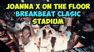 DJ Joanna x On The Floor Breakbeat Classic Stadium