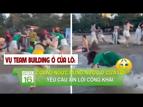 #1 Vụ dùng áo ng.ực hứng nước ở Cửa Lò, yêu cầu xin lỗi công khai | VTC16 Mới Nhất