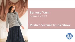 Berroco Fall/Winter 2023 Virtual Trunk Show: Mistico Collection @berrocoyarn