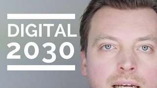 Digital Future 2030 #Digital2030