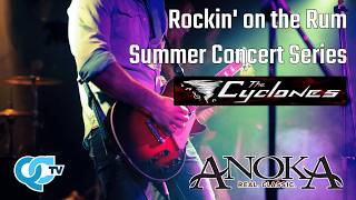Anoka Rockin' on the Rum Concert Series: The Cyclones 06-24-2026 | Anoka, MN | QCTV