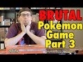 The BRUTAL Pokemon Board Game - Master Trainer Part 3