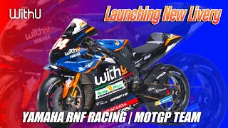 Launching Livery baru WithU Yamaha RNF Racing MotoGP Team 2022