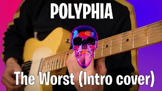 The best intro ever (it's The Worst) @Polyphia