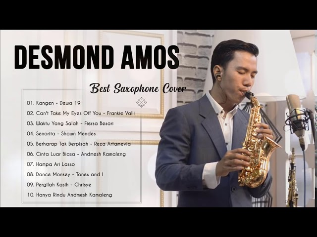 Saxophone Cover by Desmond Amos - Best Songs of Desmond Amos - TOP 10 Lagu Galau Indonesia class=