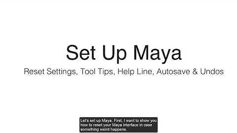 Set Up Tool Tips, Auto Save and Help in Maya