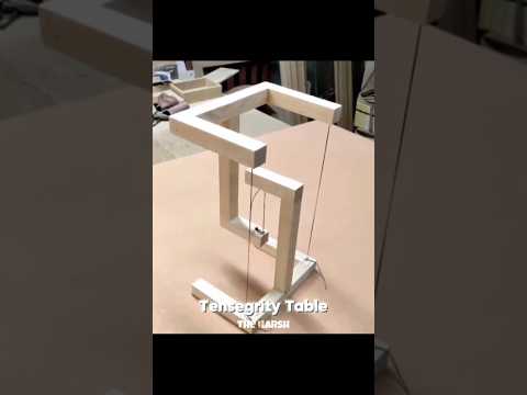Tensegrity Table The Harsh Tensegrity Science 