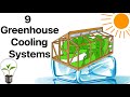 9 Greenhouse Cooling Systems in Use, Private and Commercial