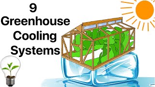 9 Greenhouse Cooling Systems in Use, Private and Commercial