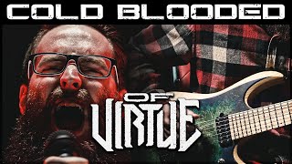 Cold Blooded: Of Virtue | One-Man Band Cover (Double Drop C)