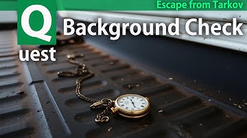 [Escape from Tarkov] Background Check #tarkov  quest guide - Customs  - Prapor