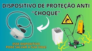 DISPOSITIVO DE PROTEÇÃO ANTI "CHOQUE" - Esse dispositivo pode salvar a sua vida!
