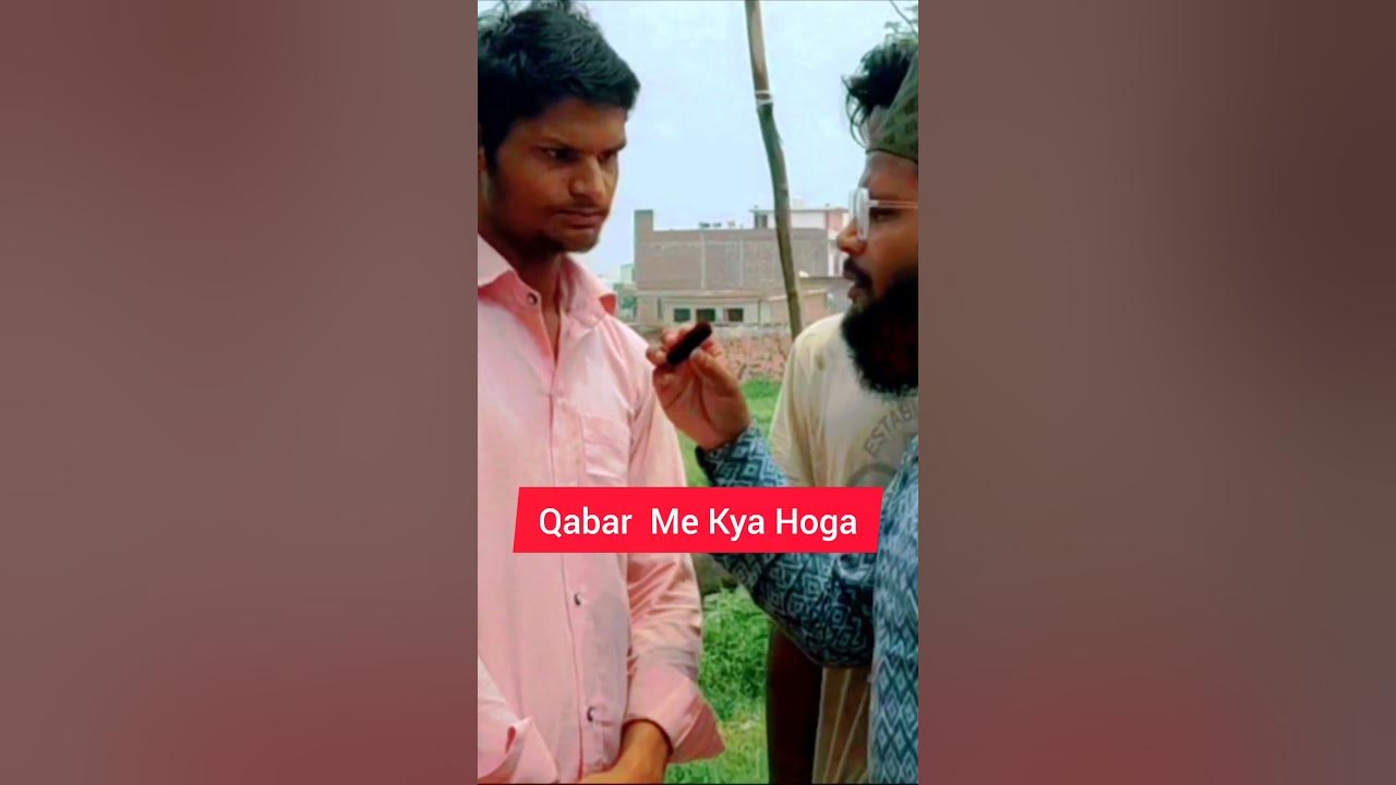 qabar me kya hota hai shorts YouTube