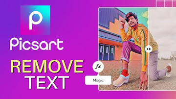 How to Remove Text in Picsart 2025?