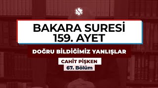 Doğru Bildiğimiz Yanlışlar | BAKARA SURESİ 159. AYET