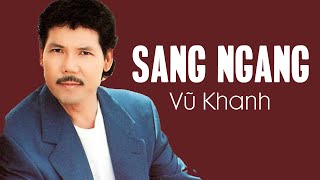 Sang Ngang - Vũ Khanh Tác Giả Đỗ Lễ