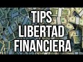 EDUCACIÓN FINANCIERA BÁSICA para NO EXPERTOS (TIPS para BUSCAR la LIBERTAD FINANCIERA)