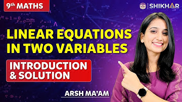 Linear Equations in Two Variables | Introduction & Solution | SHIKAR 2024 |