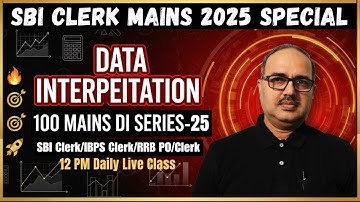Data Interpretation | 100 Mains DI Series-25 | SBI Clerk/IBPS Clerk/RRB PO/Clerk🔥🎯🚀 | Amar Sir