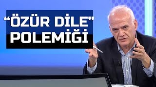 Abdülkerim Durmaz: Ahmet Çakar Ersun Yanal'dan özür dilesin