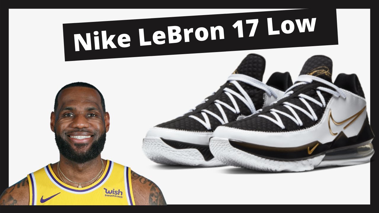Nike Lebron XVII Low 🔥 a versión low de las 17 del Rey (Review Español) -  YouTube