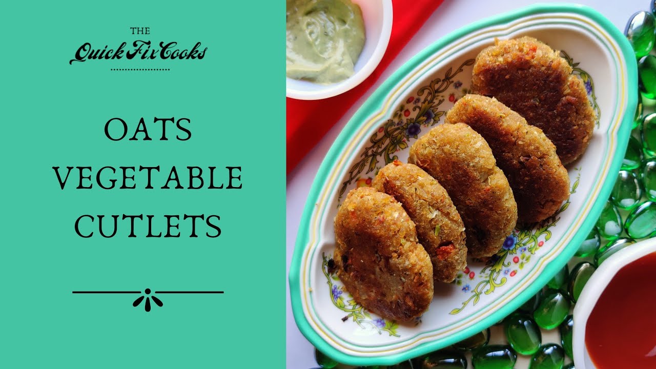 Oats Vegetable Cutlets Quick and Easy Veg Cutlet/Tikki Recipe by The