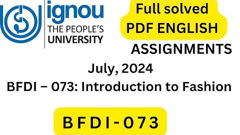 BFDI-073 SOLVED ASSIGNMENT JULY 2024