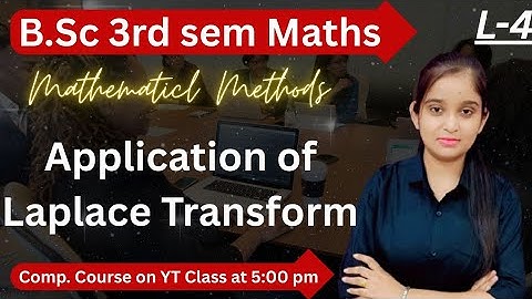 B.Sc 3rd sem Maths || Ch- Application of Laplace Transform || By Jyoti Chaudhary ✍️✍️