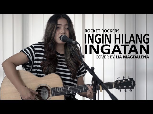 ROCKET ROCKERS - INGIN HILANG INGATAN Cover by Lia Magdalena class=