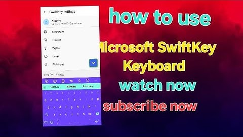 how to use microsoft swiftkey keyboard for blind users in 2024