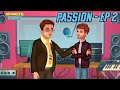 PASSION EP 2 | Moral Stories | English Stories | Animated Stories | Learn English | Success Story