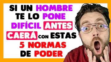 ¿Por qué un hombre se haría el difícil?